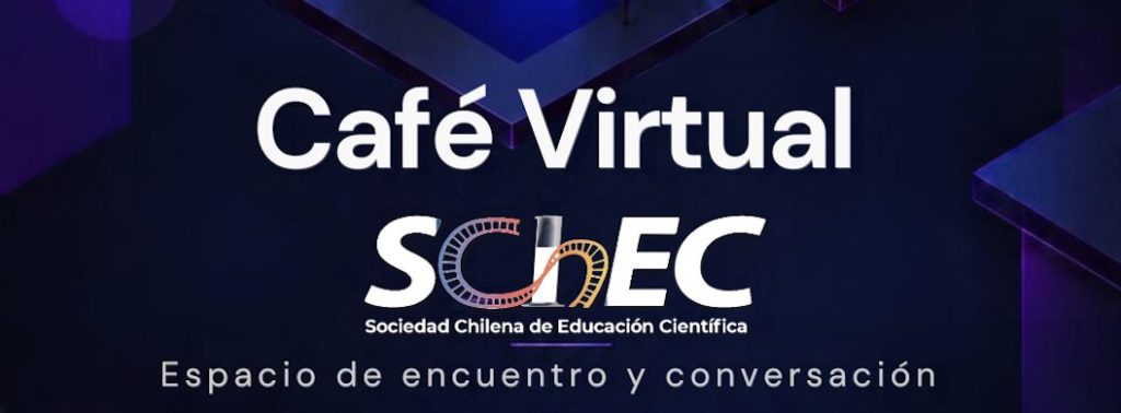 La SChEC retomó sus Cafés Virtuales con una jornada de diálogo sobre educación científica, formación docente y territorio